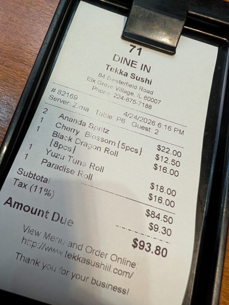 Itemized receipt from Tekka Sushi totaling 93 dollars and 80 cents before tip with tax for two cocktails and four rolls